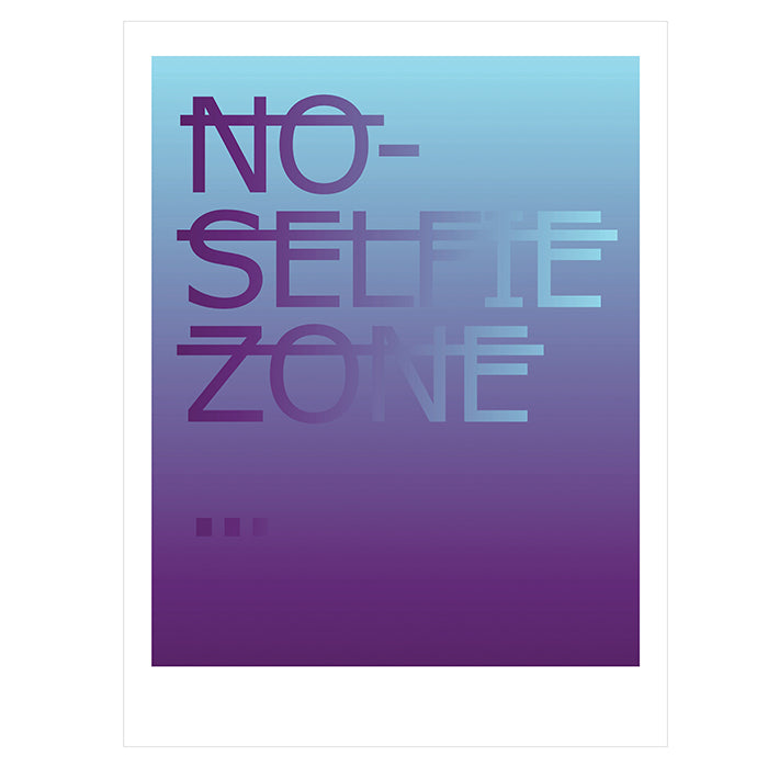 RERO presents Time-Limited Edition Print "NO SELFIE ZONE..."