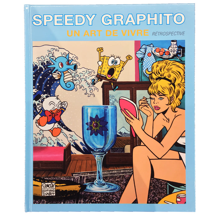 Art Book "Speedy Graphito: Un Art De Vivre"