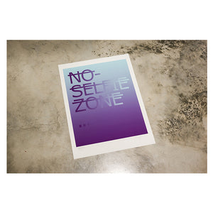 "Untitled (NO SELFIE ZONE...)" Limited Edition Giclée AP