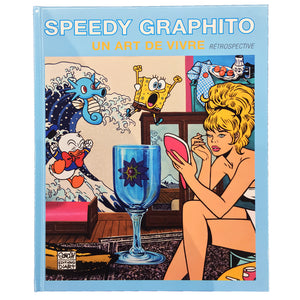 Art Book "Speedy Graphito: Un Art De Vivre"